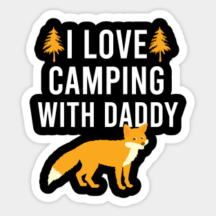 I love camping with daddy Sticker